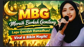 Download lagu MBG (MERAIH BERKAH GEMILANG) - Qasidah Modern - Sepesial Bulan Ramadhan mp3
