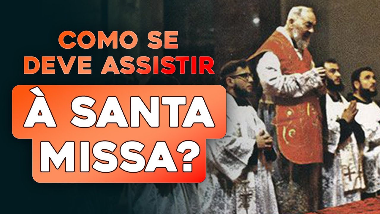 Como viver a Santa Missa? Padre Pio ensina.
