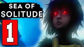 Sea of Solitude Gameplay Walkthrough Part 1 CHAPTER 1 Lets Play Playthrough PS4 XBOX PC