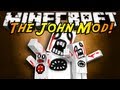 Minecraft Mod Showcase : JOHN! 