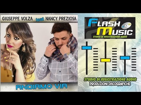 Giuseppe Volza Ft. Nancy Preziosa - Andiamo Via UFFICIALE 2017