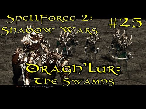 SpellForce 2: Shadow Wars Episode 25 - Dragh'Lur, the Swamps