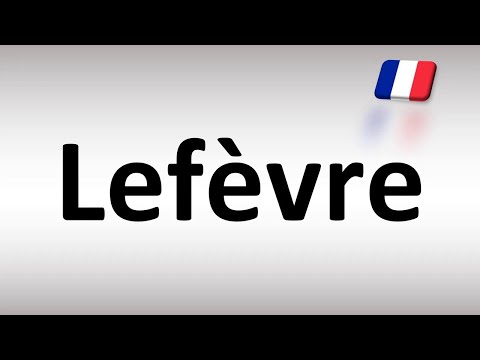 How to Pronounce Lefèvre (French)