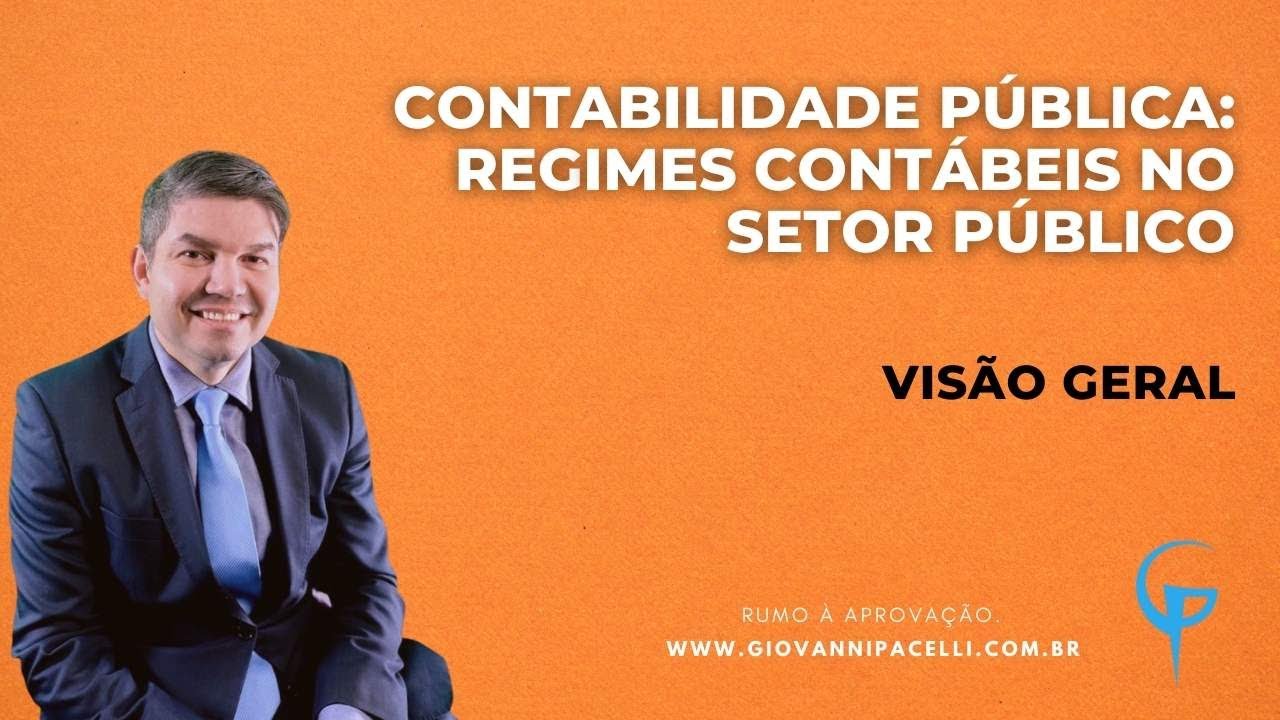 Regimes Contábeis na Contabilidade Pública