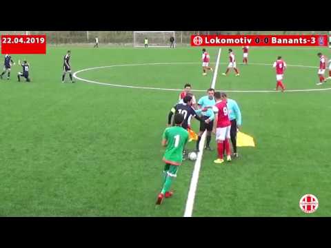 Lokomotiv (3-1) Banants-3 (22.04.2019)