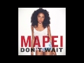 Mapei - Don't Wait (Cranks Remix) 