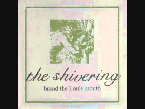 the shivering - brand the lion's mouth 7