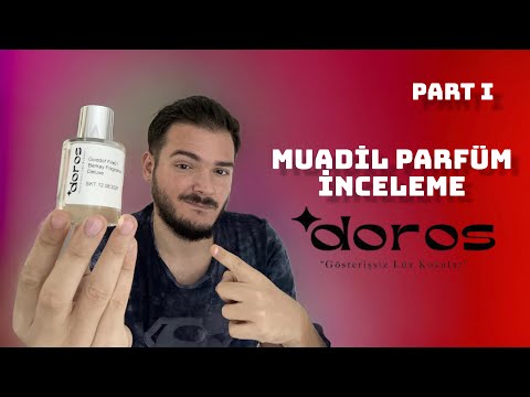 Doros | DEV MUADİL PARFÜM İNCELEME | Açık Parfüm | PART 1