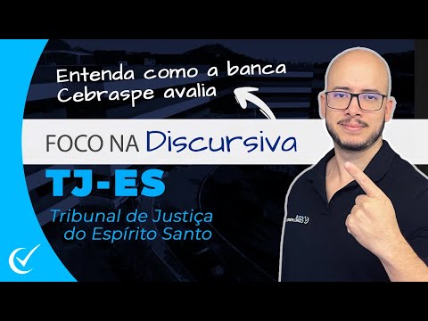 Foco na Discursiva do TJ-ES (2023) pós-edital - Todos os cargos - Cebraspe