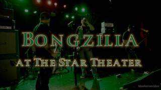 Bongzilla -&quot;Gateway&quot;-Live at The Star Theater