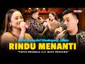 RINDU MENANTI Tasya Rosmala Feat Bayu Pratama Live Dangdut Lembayung Music