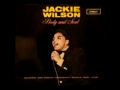 Jackie Wilson I Got It Bad And That Ain't Good