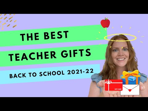 The BEST Teacher Gifts: Back to School 21-22