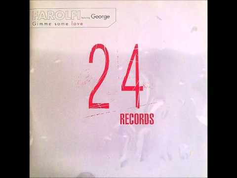 Farolfi Feat. George - Gimme Some Love (Extended Mix)