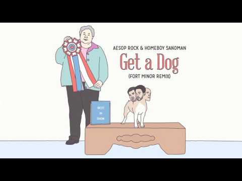 Aesop Rock & Homeboy Sandman - Get A Dog (Fort Minor Remix) [Official Audio]