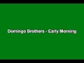 Domingo Brothers (CDEE & Dove) - Early Morning ...