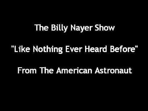 The Billy Nayer Show - Like Nothing Ever Heard Before
