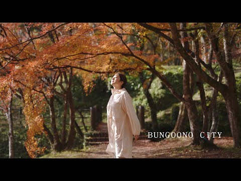 豊後大野市プロモーション動画　BUNGOONO CITY,, OITA JAPAN（Original）４K