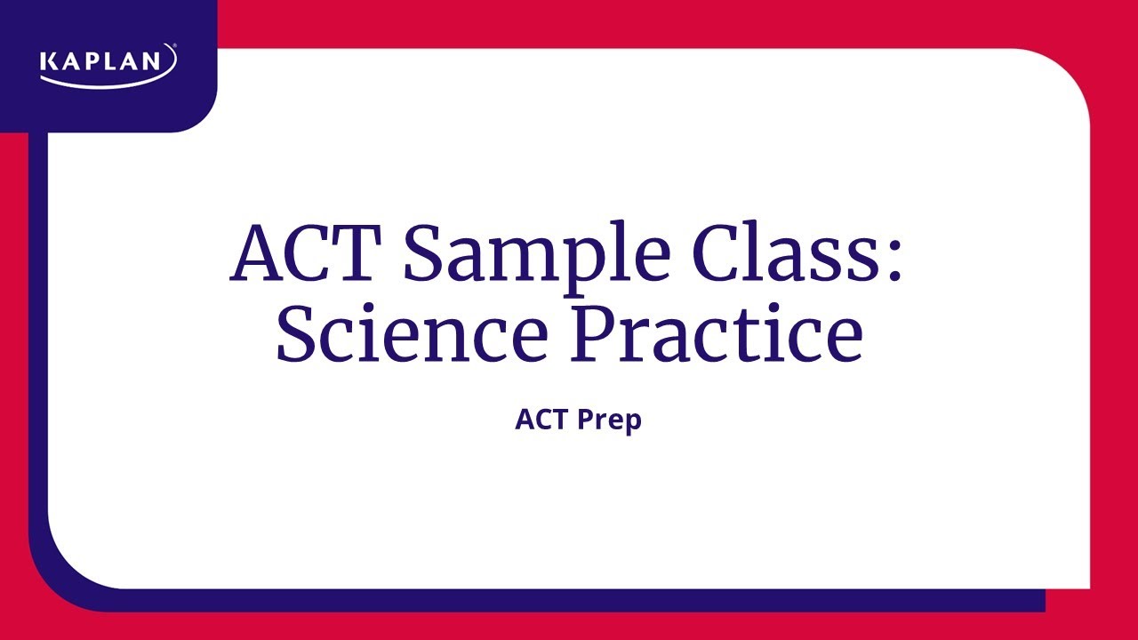 ACT Science Practice: Sample Class