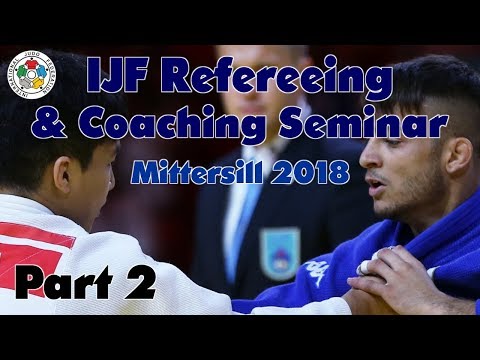 Единоборства IJF Refereeing and Coaching Seminar 2018 — Part 2
