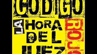 Código Rojo - La Hora Del Juez (Full Album)