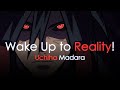 Wake Up To Reality Madara Uchiha S Words