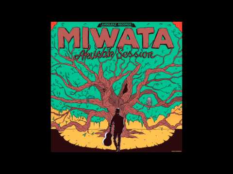 Miwata - Auf Dem Weg Richtung Sonne [Akustik Session]