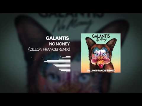 Galantis - No Money (Dillon Francis Remix)