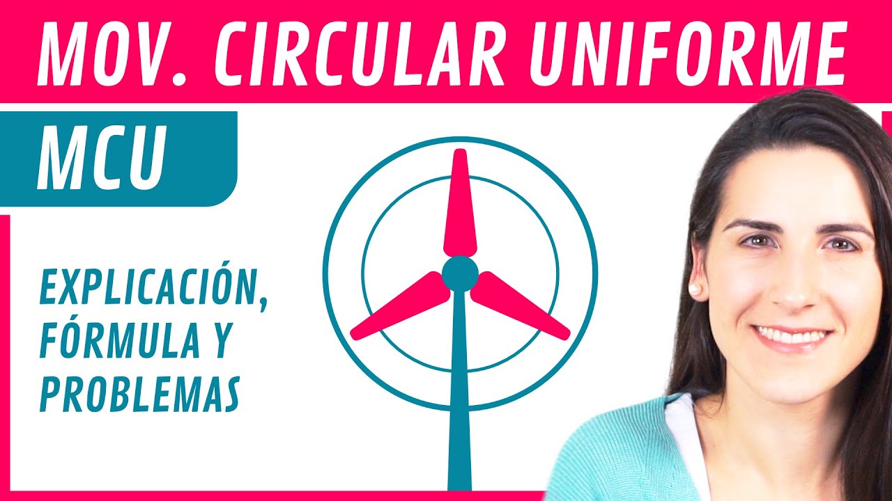 MCU Movimiento CIRCULAR Uniforme ⏺ Explicación, Fórmulas y Ejercicios