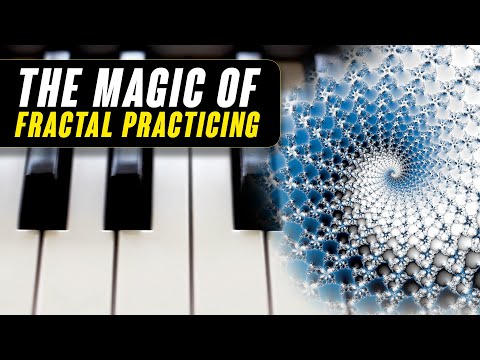 Unlocking the Magic of Fractal Practicing for Pianists - YouTube