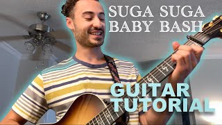 How to Play Suga Suga - Baby Bash GUITAR TUTORIAL