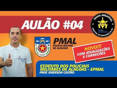🔴 AULÃO 04 - PMAL - ESTATUTO DA PM-AL - ATUALIZAÇÕES - Emerson Castro