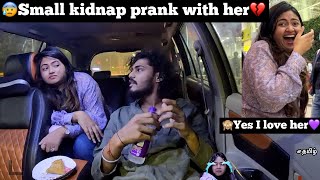 😰Small kidnapping prank with my love😱 yes TT