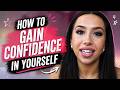 How To Gain Confidence In Yourself Personal Growth Tips