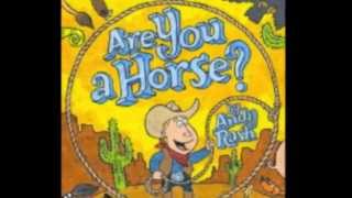 Are You a Horse? by Andy Rash-ENG 204