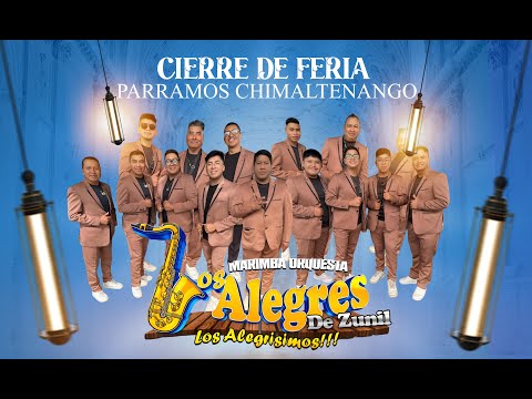 Concierto  de los ALEGRES DE SUNIL/ CIERRE DE FERIA  /Parramos Chimaltenango