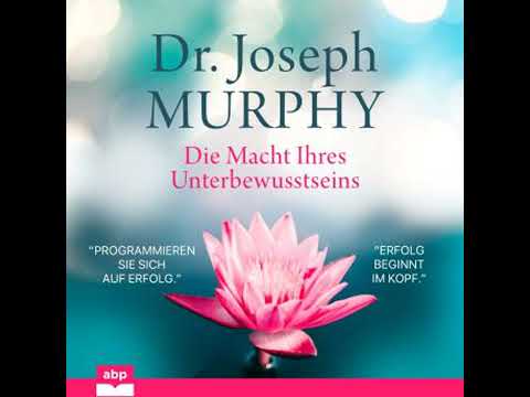 Die Macht Ihres Unterbewusstseins (Ungekürzt) - Joseph Murphy