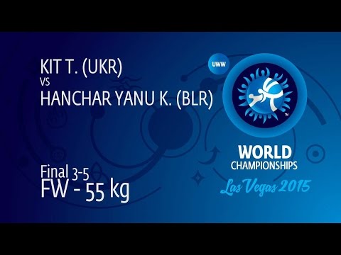 BRONZE FW - 55 kg: T. KIT (UKR) df. K. HANCHAR YANU (BLR), 5-0