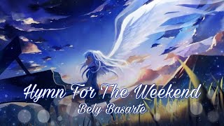 Download lagu Nightcore → Hymn For The Weekend → Bely Basarte (Lyrics) mp3
