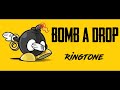 Bomb A Drop Ringtone EDM Download Link