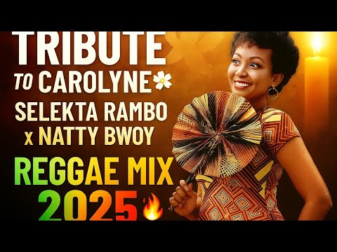 Selekta Rambo Ft Natty Bwoy – Tribute to Carolyne Mbula Musyoki | Reggae Mix 2025 @djrambo3140 