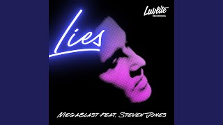 Musik-Video-Miniaturansicht zu Lies Songtext von Megablast feat. Steven Jones