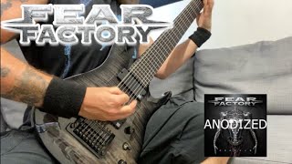 Fear Factory - Anodized [Guitar Cover]
