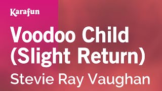 Karaoke Voodoo Child (Slight Return) - Stevie Ray Vaughan *