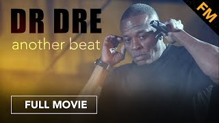 Dr. Dre: Another Beat (FULL DOCUMENTARY)