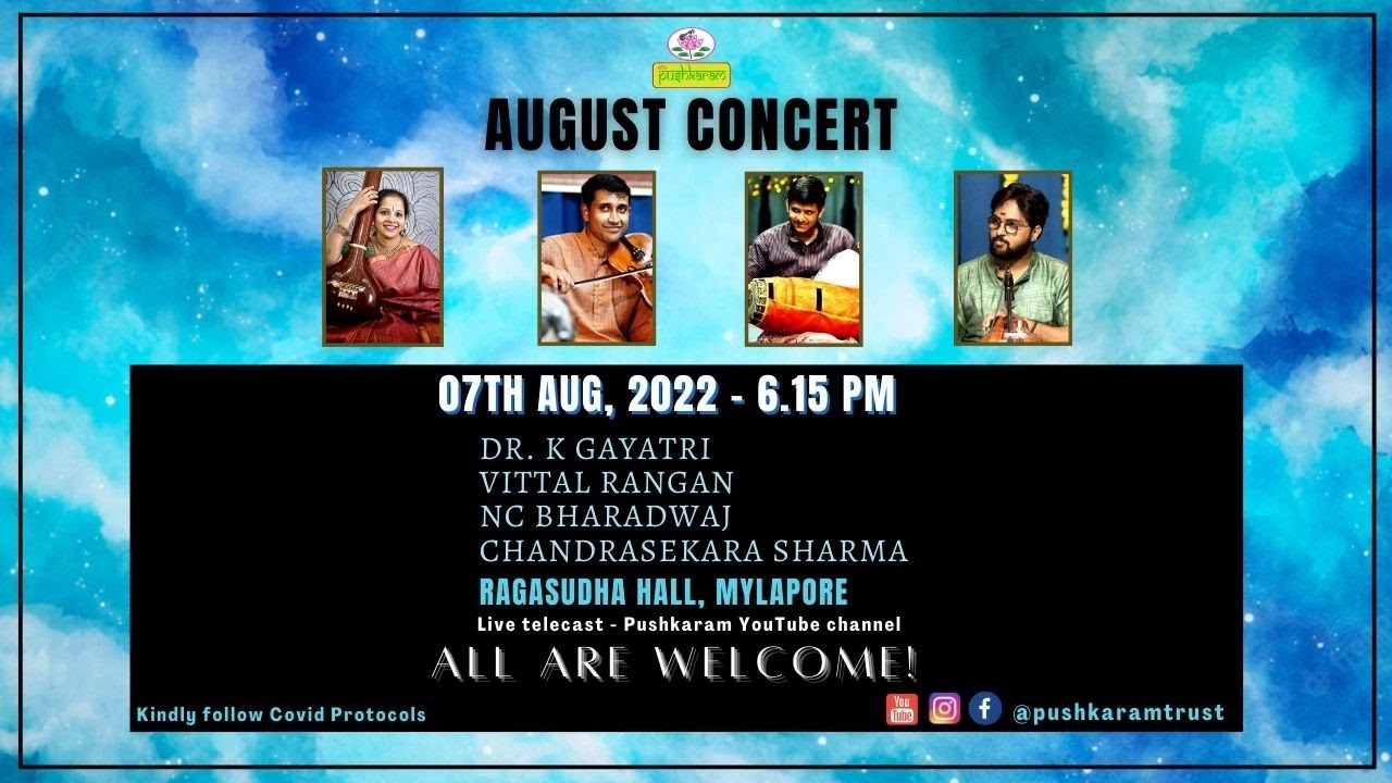 Vidushi Dr. K.Gayatri Concert - Pushkaram Trust