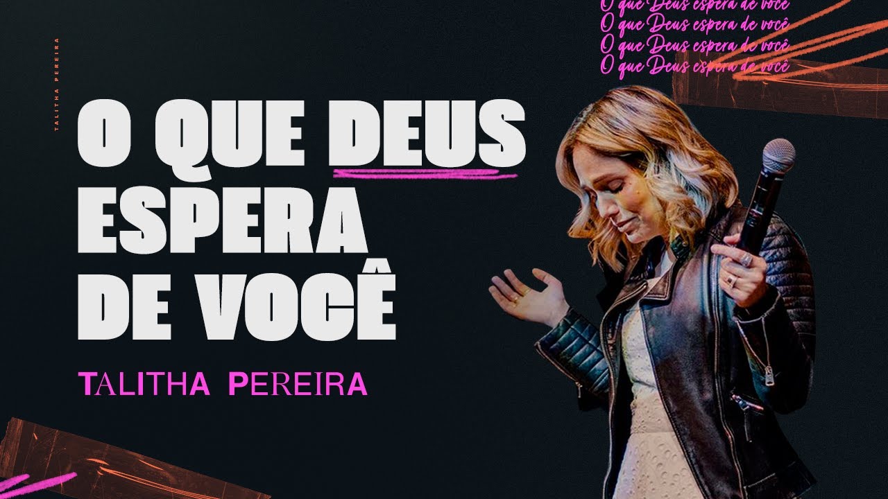 O QUE DEUS ESPERA DE VOCÊ - TALITHA PEREIRA