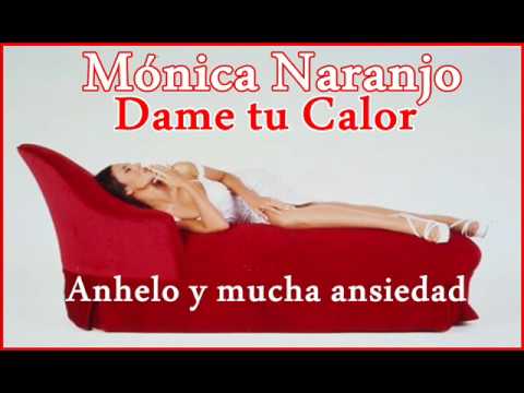 Dame Tu Calor - Pistas De Monica Naranjo