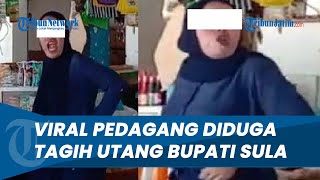 Tak Dibayar 2 Tahun, Viral Pedagang Teriak di Pasar Diduga Tagih Utang Bupati Sula Malut