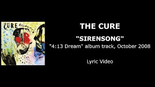 THE CURE “Sirensong” — album track, 2008 (Lyric Video)